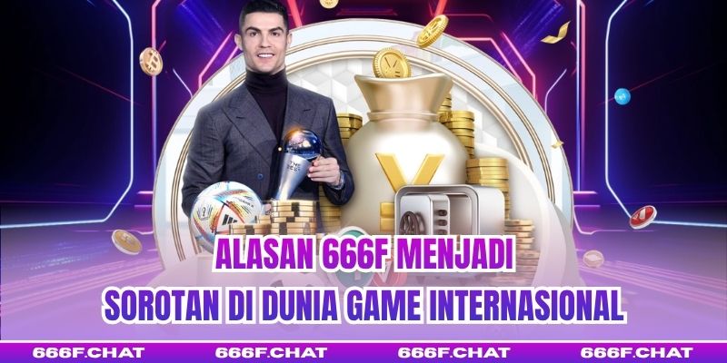 Alasan 666f Menjadi Sorotan di Dunia Game Internasional