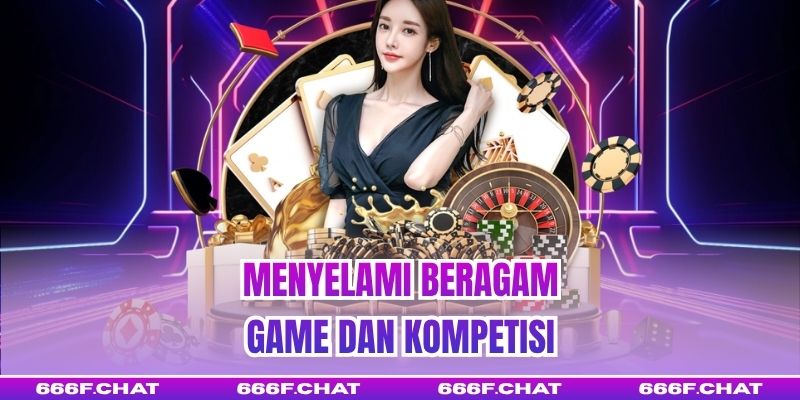 Menyelami Beragam Game dan Kompetisi